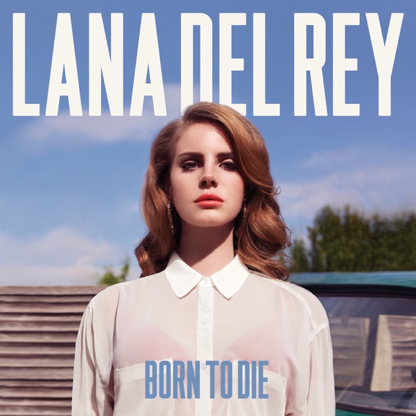 Born to Die Born to Die